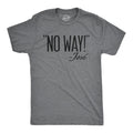 No Way Jose Men's T Shirt