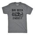 Big Deck Energy Men's T Shirt