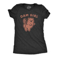 Dam Girl Women's T Shirt