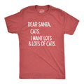 Dear Santa Cats I Want Lots Of Cats Men's T Shirt