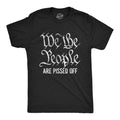 We The People Are Pissed Off Men's T Shirt