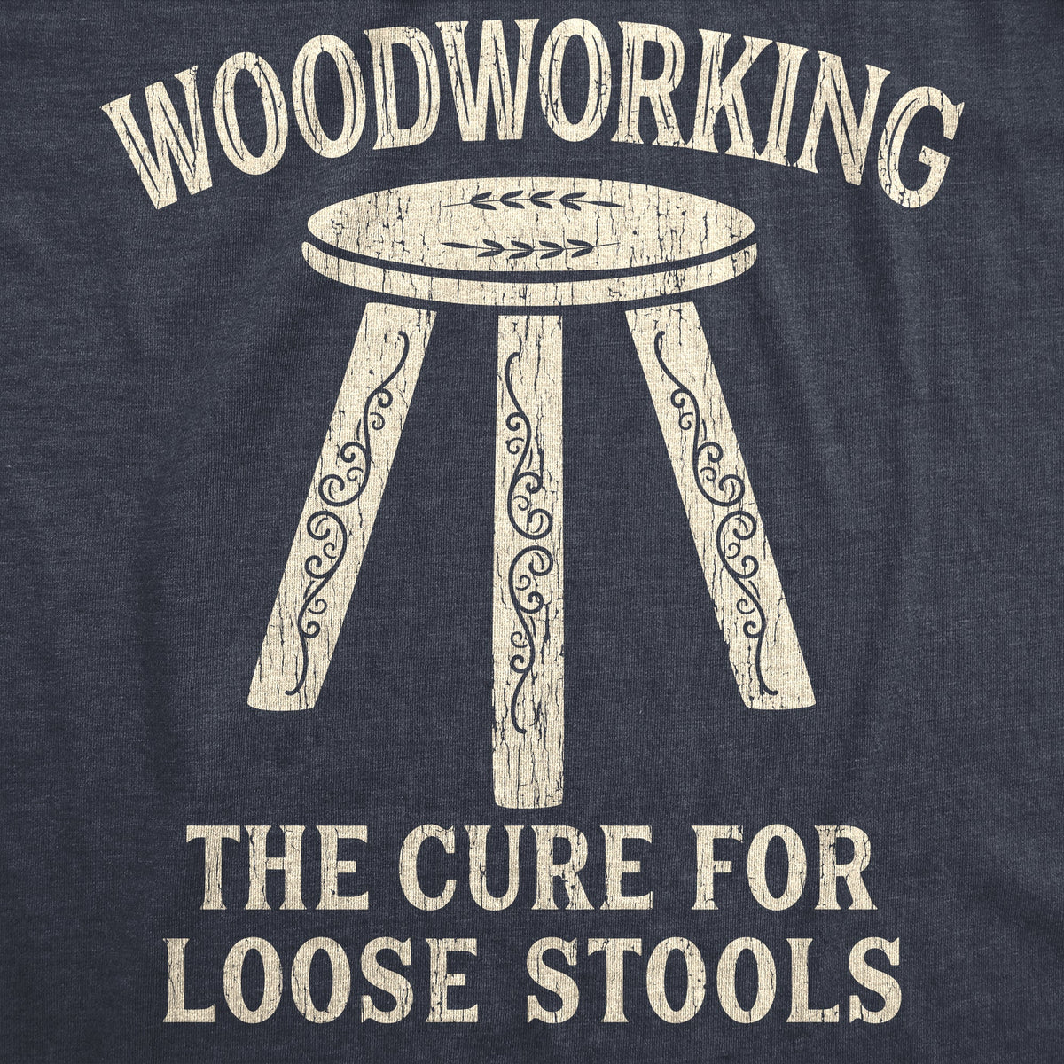 Woodworking The Cure For Loose Stools Men's T Shirt