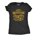 Best Smartass Daughter Ever Women's T Shirt