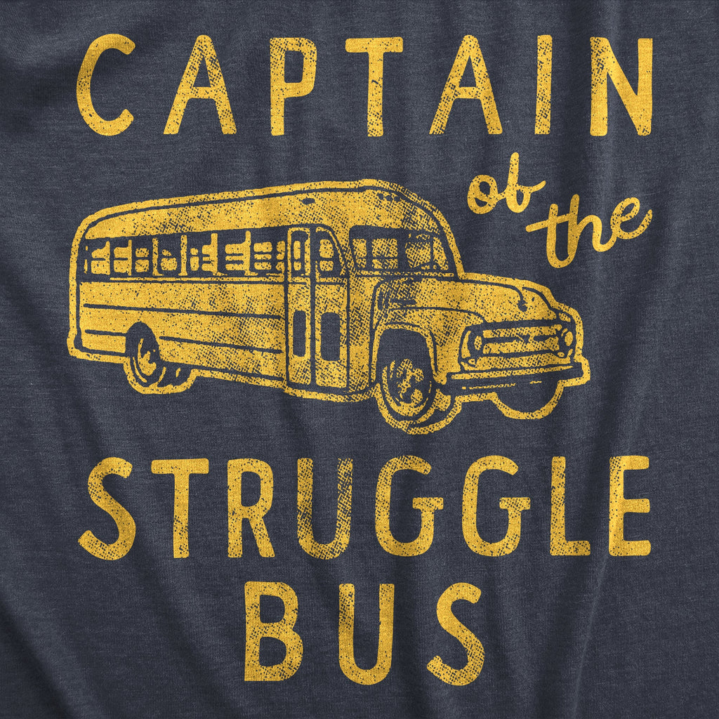 Captain Of The Struggle Bus Men's T Shirt