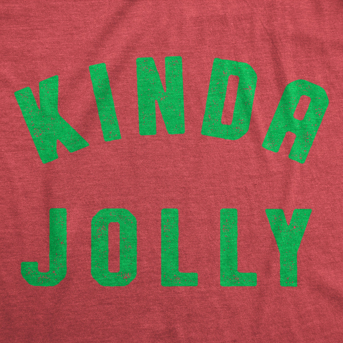 Kinda Jolly Women's T Shirt