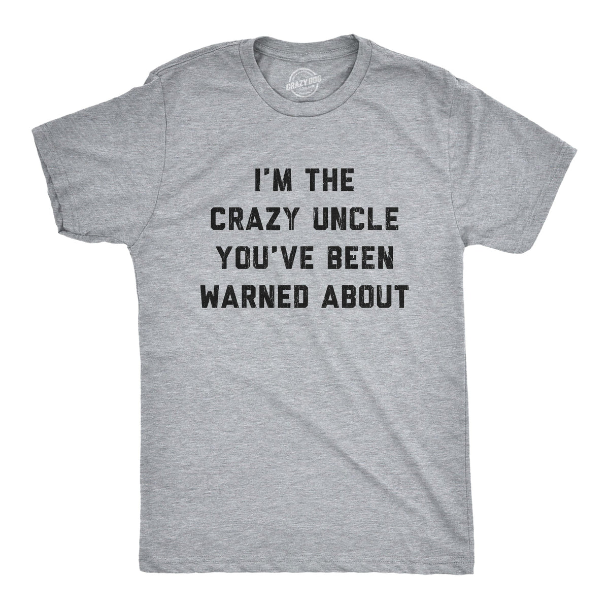 Crazy Uncle Men's T Shirt
