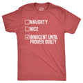 Naughty Nice Innocent Until Proven Guilty Men's T Shirt