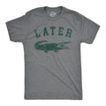 Later Alligator Men's T Shirt