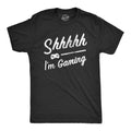 Mens Shhhh Im Gaming T Shirt Funny Video Gamer Quiet Tee for Guys