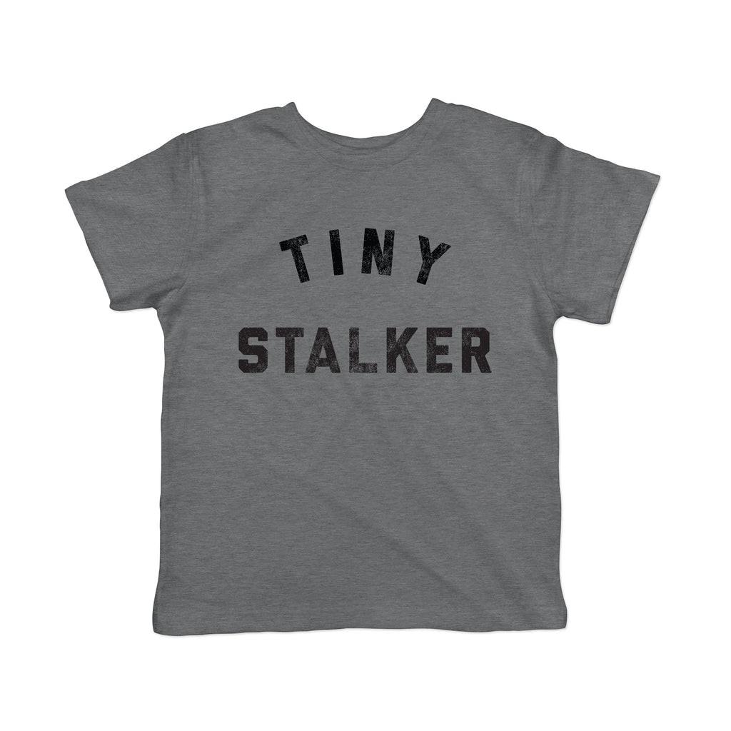 Tiny Stalker Toddler T Shirt