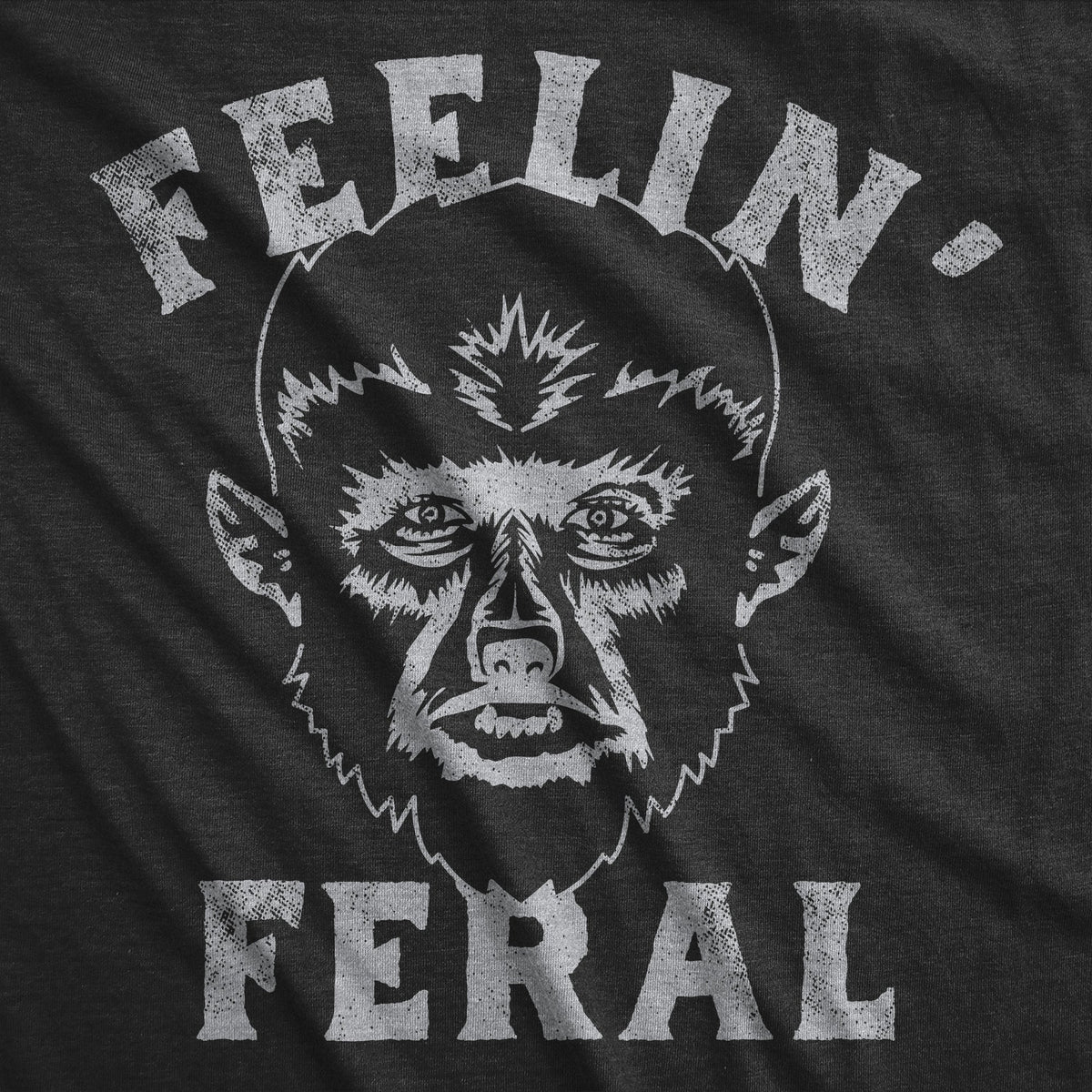 Feelin Feral Werewolf Men's T Shirt