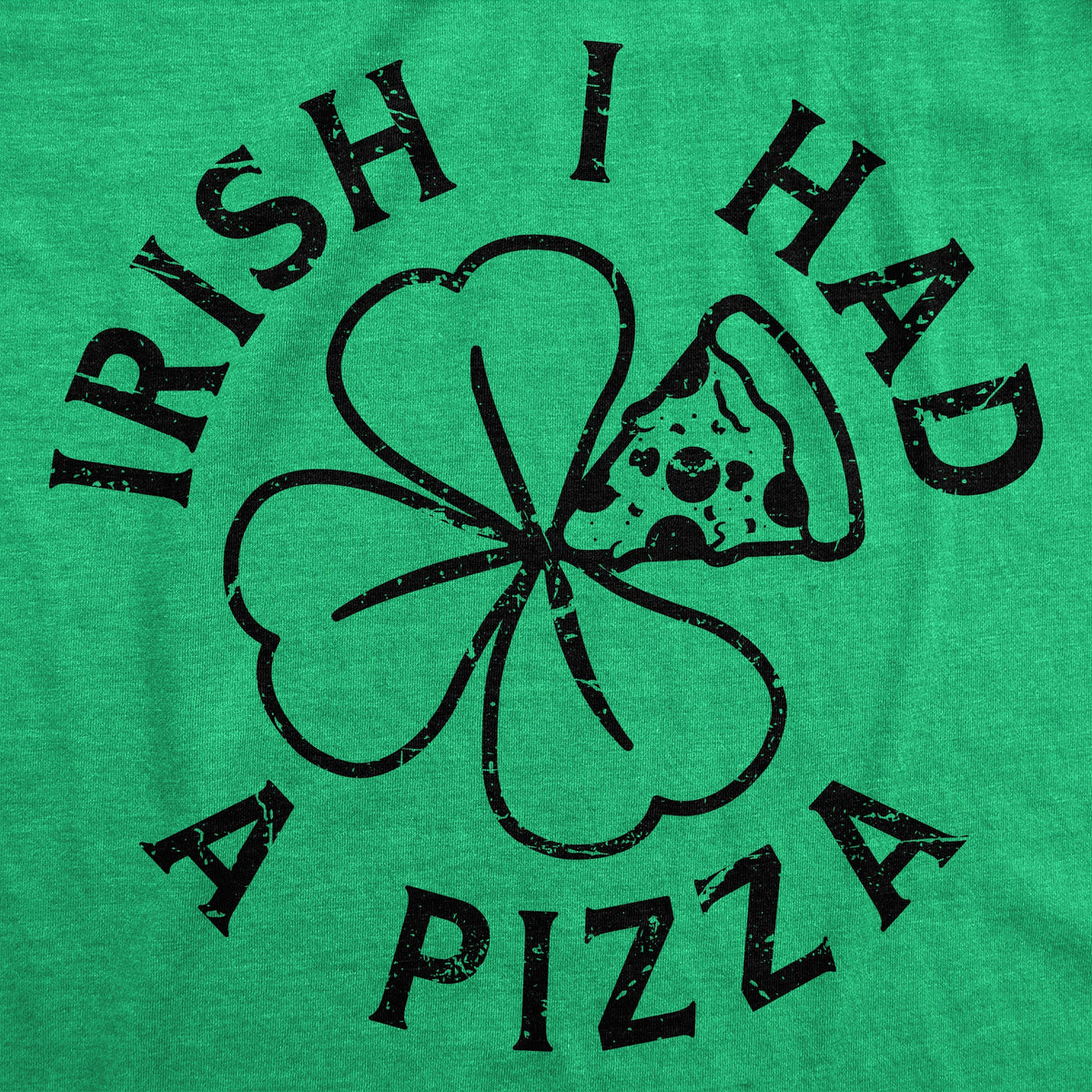 Irish I Had A Pizza Men's T Shirt