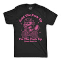 Hold The Fuck Up Im The Fuck Up Please Hold Me Men's T Shirt