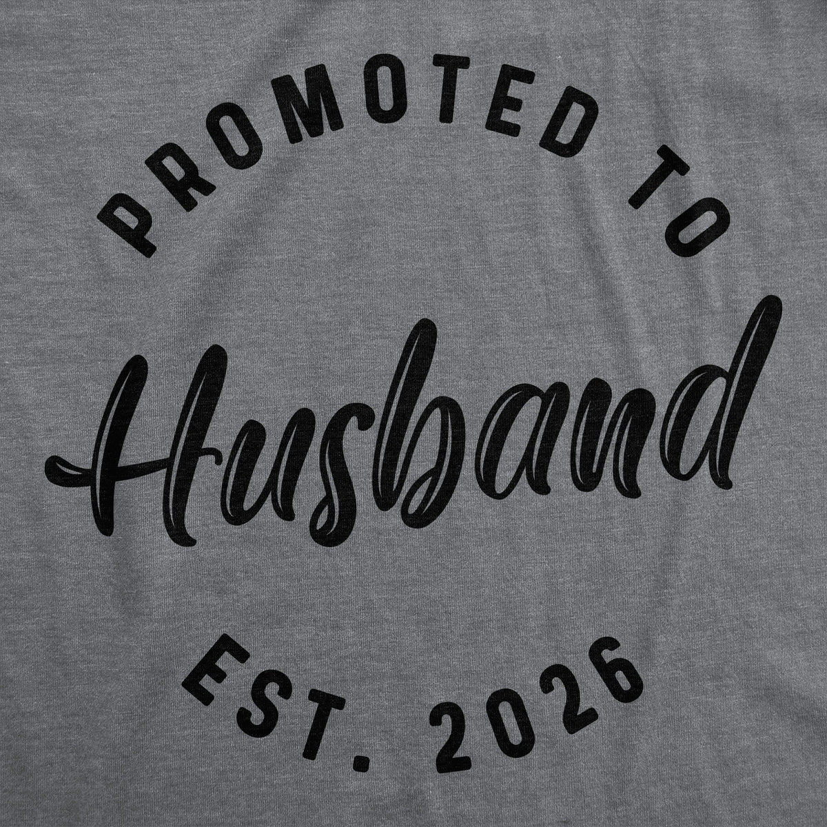Promoted To Husband 2026 Men's T Shirt