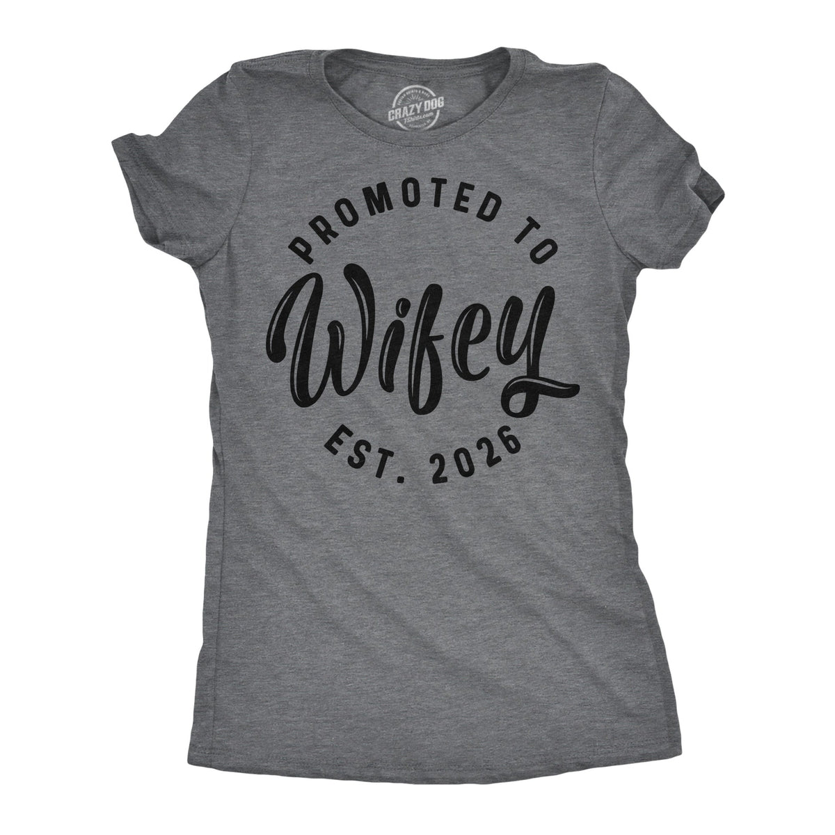 Promoted To Wifey 2026 Women's T Shirt