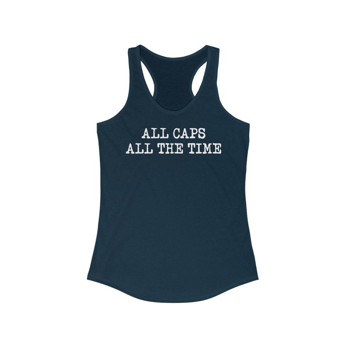 All Caps All The Time - Women's Racerback Tank