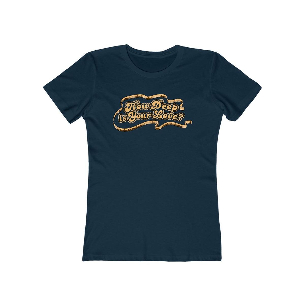 How Deep Is Your Love? - Women’s T-Shirt