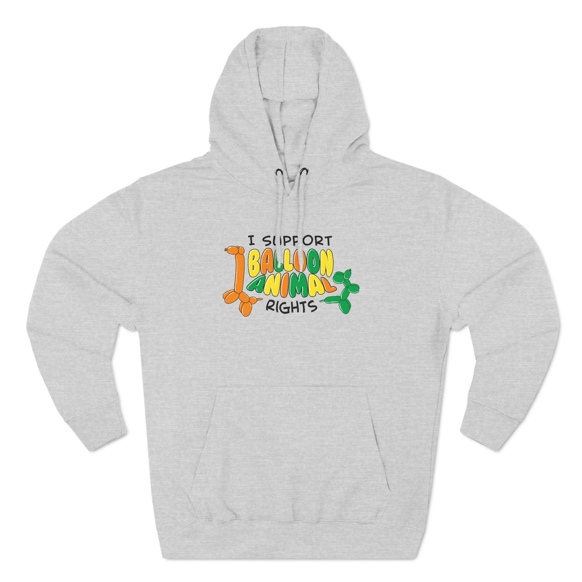 I Support Balloon Animal Rights - Hoodie