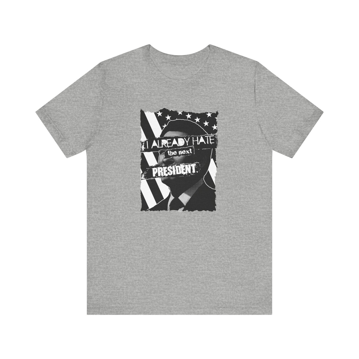 I Already Hate The Next President - Men's T-Shirt