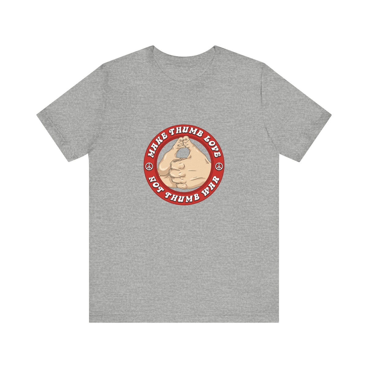 Make Thumb Love - Not Thumb War - Men's T-Shirt