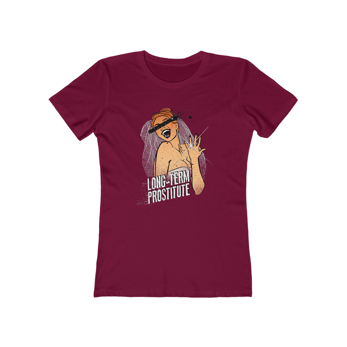 Long-Term Prostitute - Women’s T-Shirt