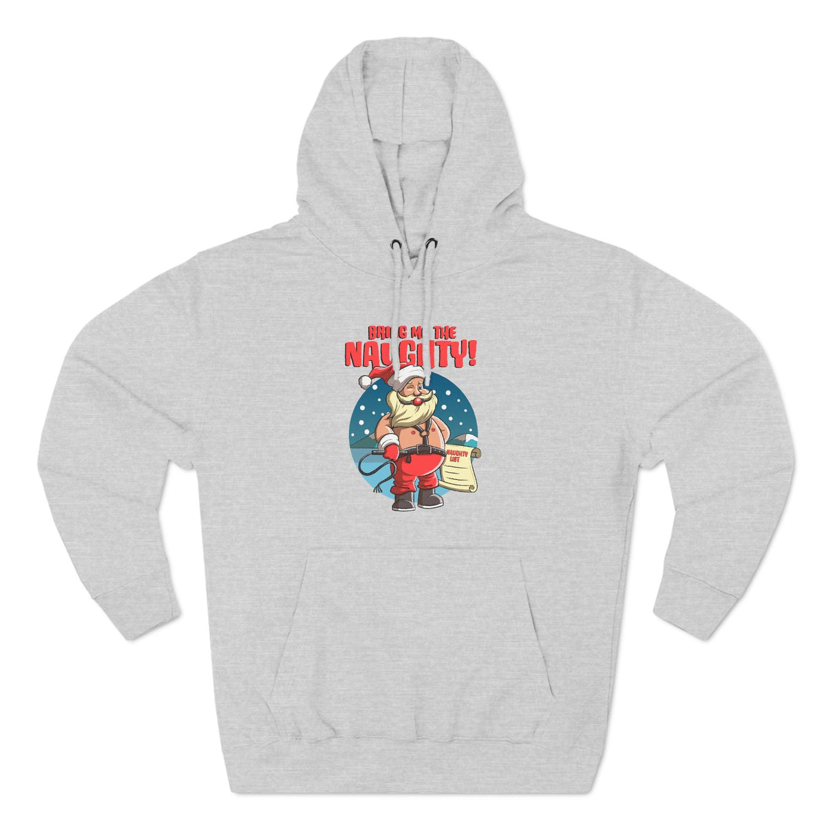 Bring Me The Naughty! - Hoodie