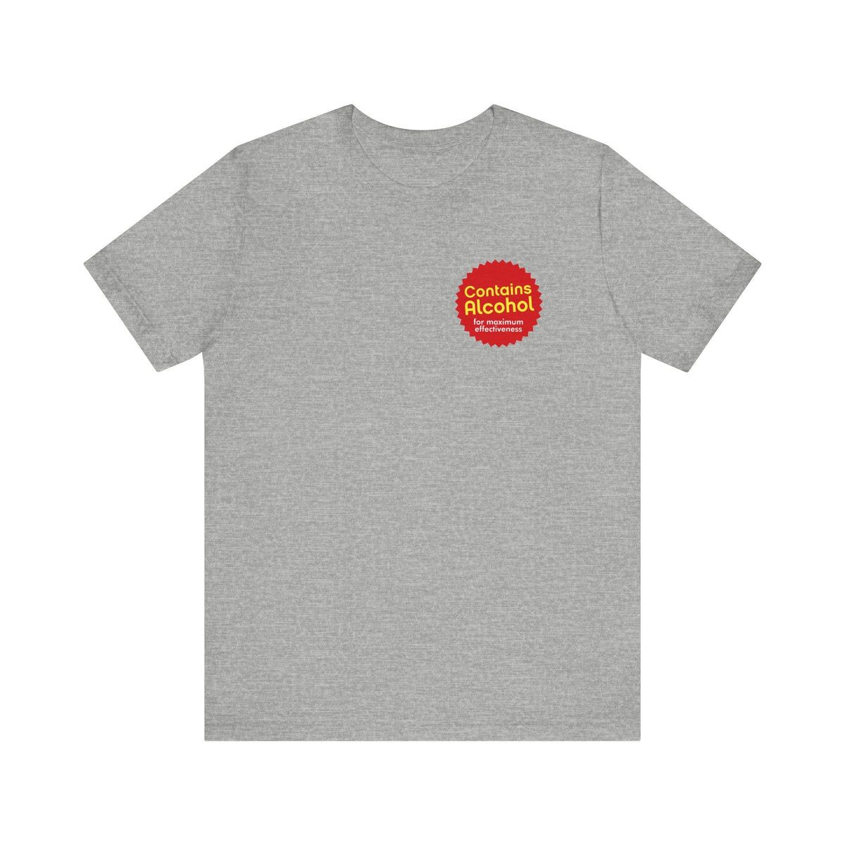 Contains Alcohol For Maximum Effectiveness - Men's T-Shirt