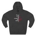 They Said It Couldn't Be Done - So I Didn't Do It. - Hoodie