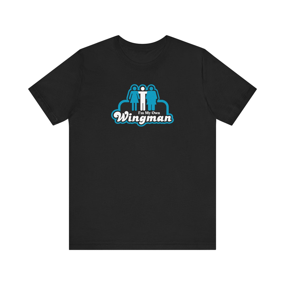 I'm My Own Wingman - Men's T-Shirt
