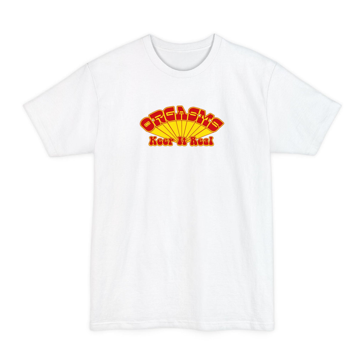 Orgasms - Keep It Real - Men's Tall T-Shirt