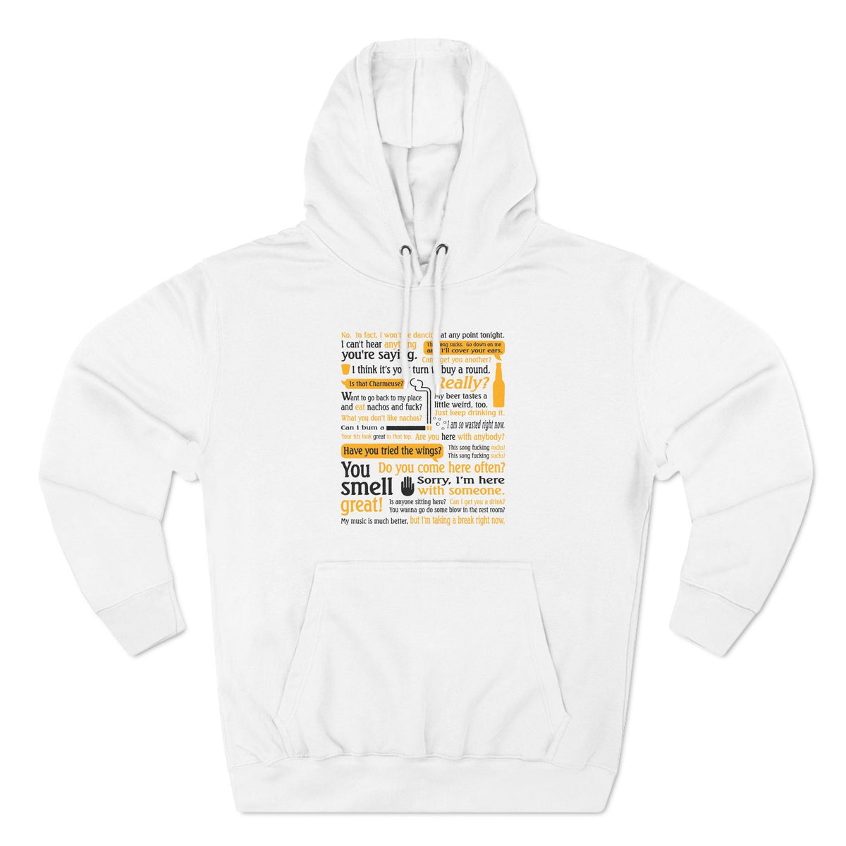 I Can't Hear Anything You're Saying - Hoodie