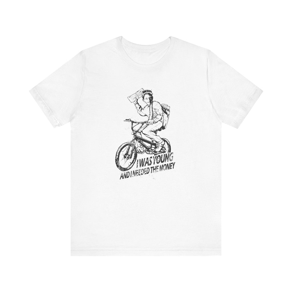 I Was Young And I Needed The Money (Paper Route) - Men's T-Shirt