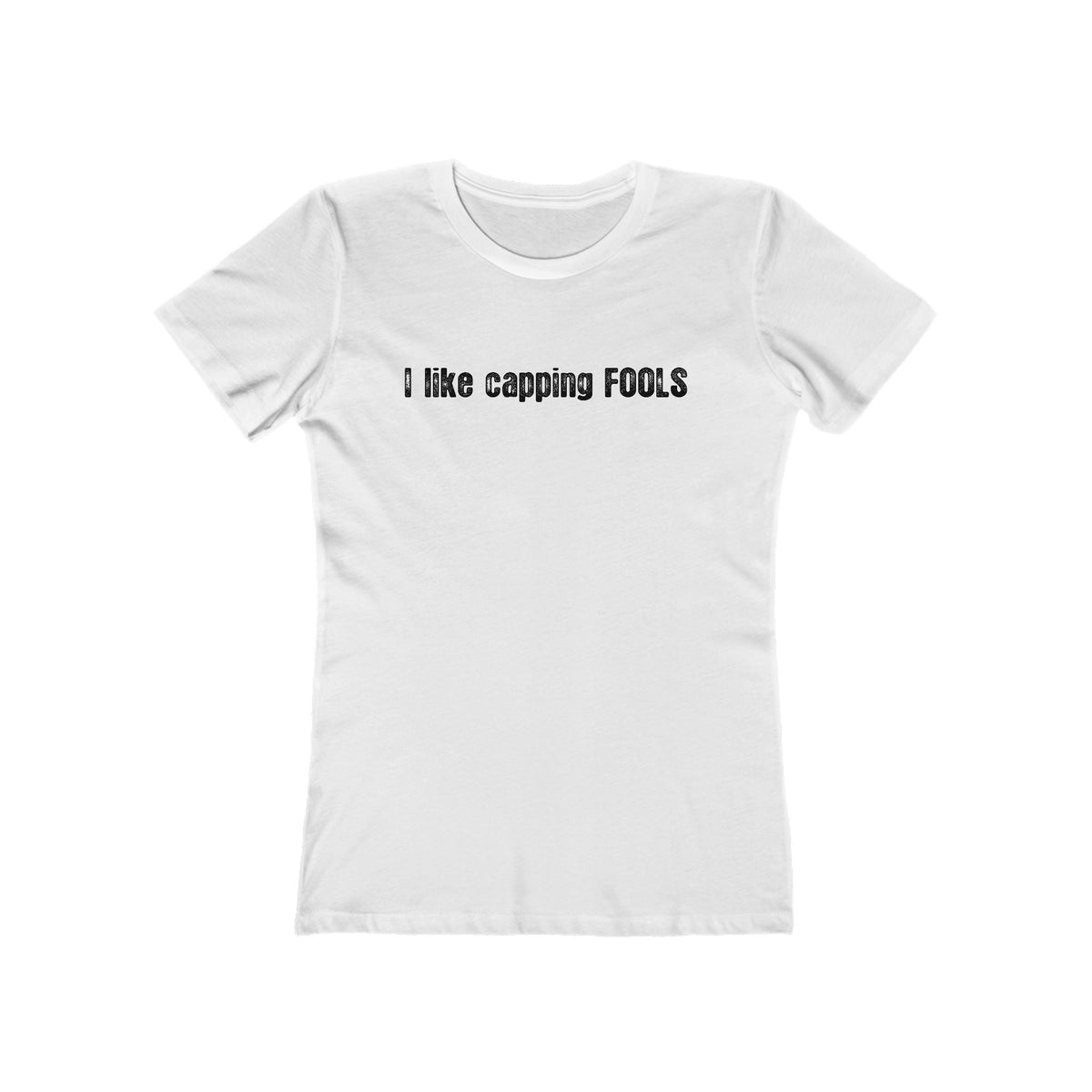 I Like Capping Fools - Women’s T-Shirt