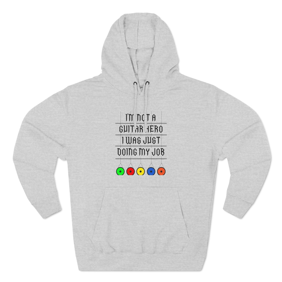 I'm Not A Guitar Hero I Was Just Doing My Job - Hoodie