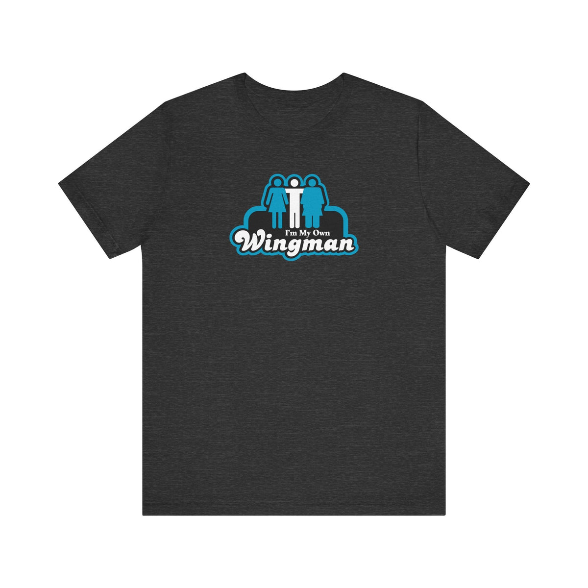 I'm My Own Wingman - Men's T-Shirt