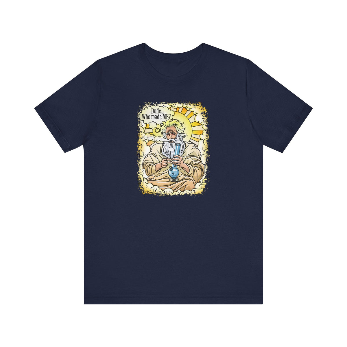 Dude... Who Made Me? - Men's T-Shirt