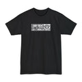 I Know Violence Isn't The Answer - I Got It Wrong On Purpose - Men's Tall T-Shirt