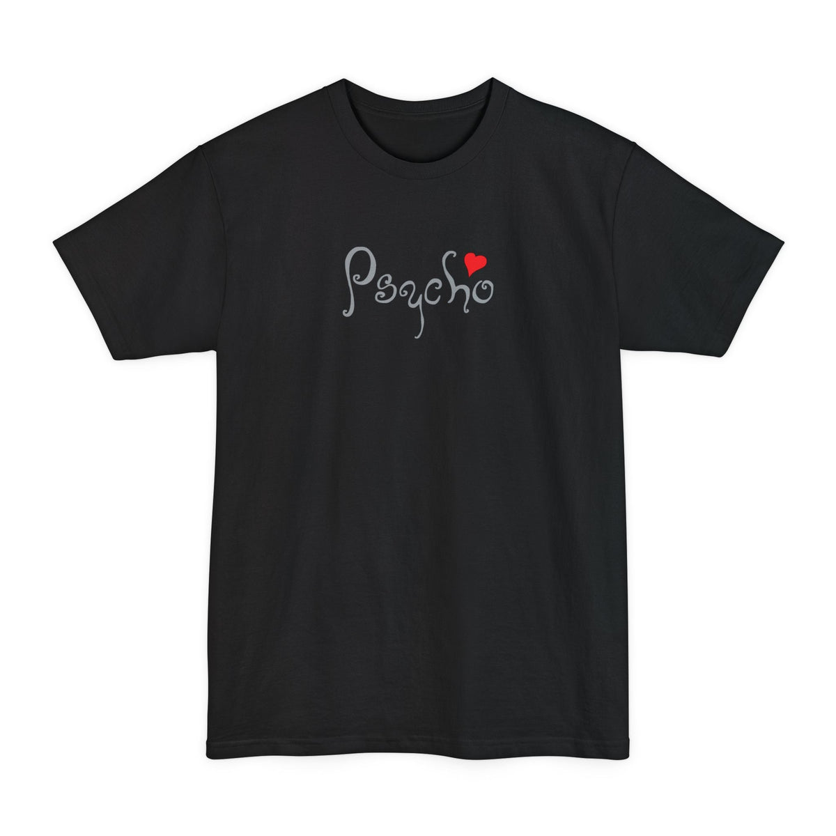 Psycho - Men's Tall T-Shirt