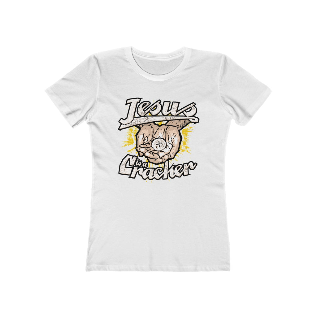 Jesus Is A Cracker  - Women’s T-Shirt