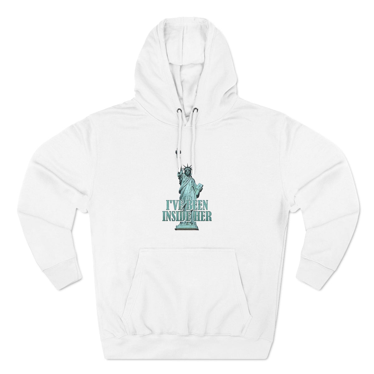 I've Been Inside Her - Hoodie