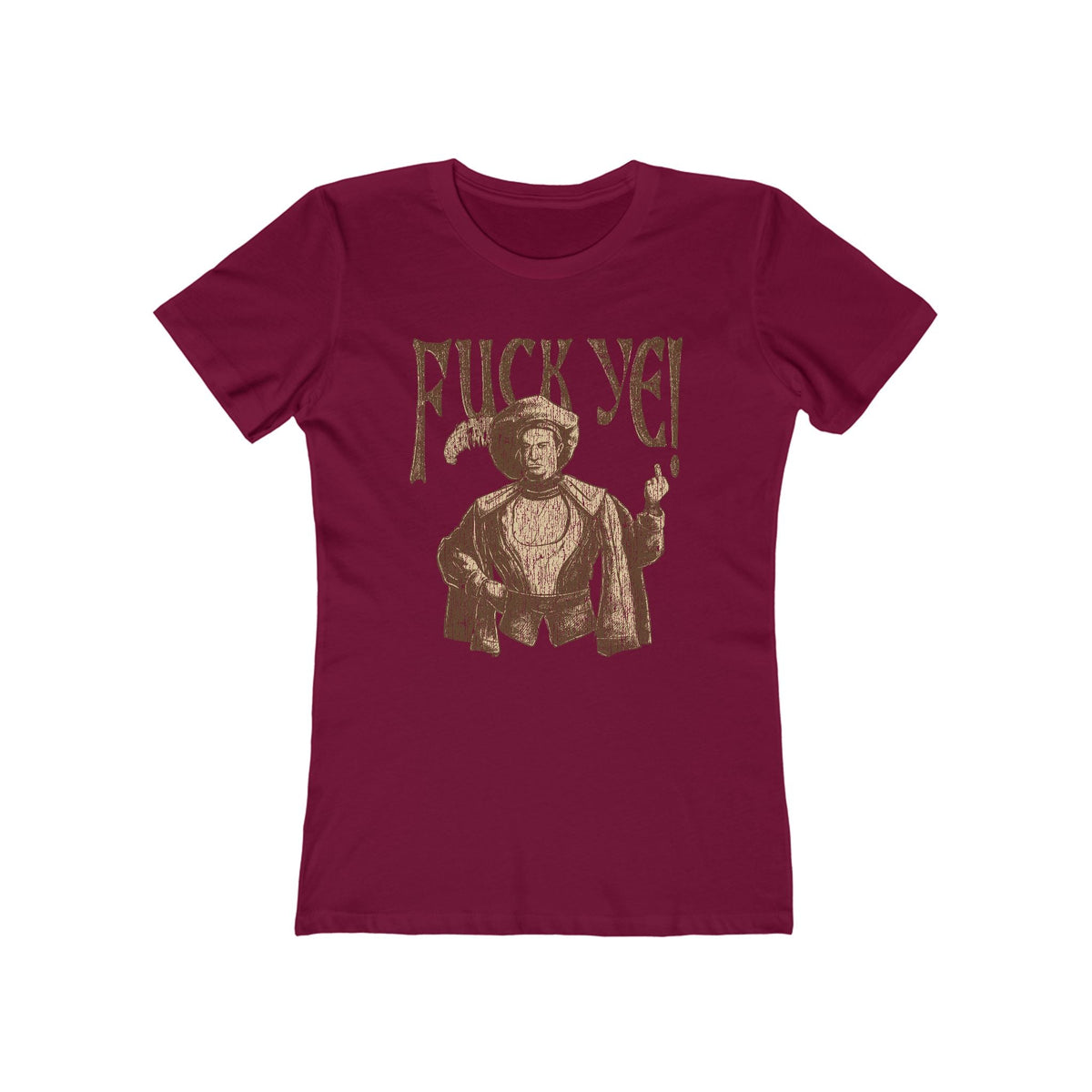 Fuck Ye - Women’s T-Shirt