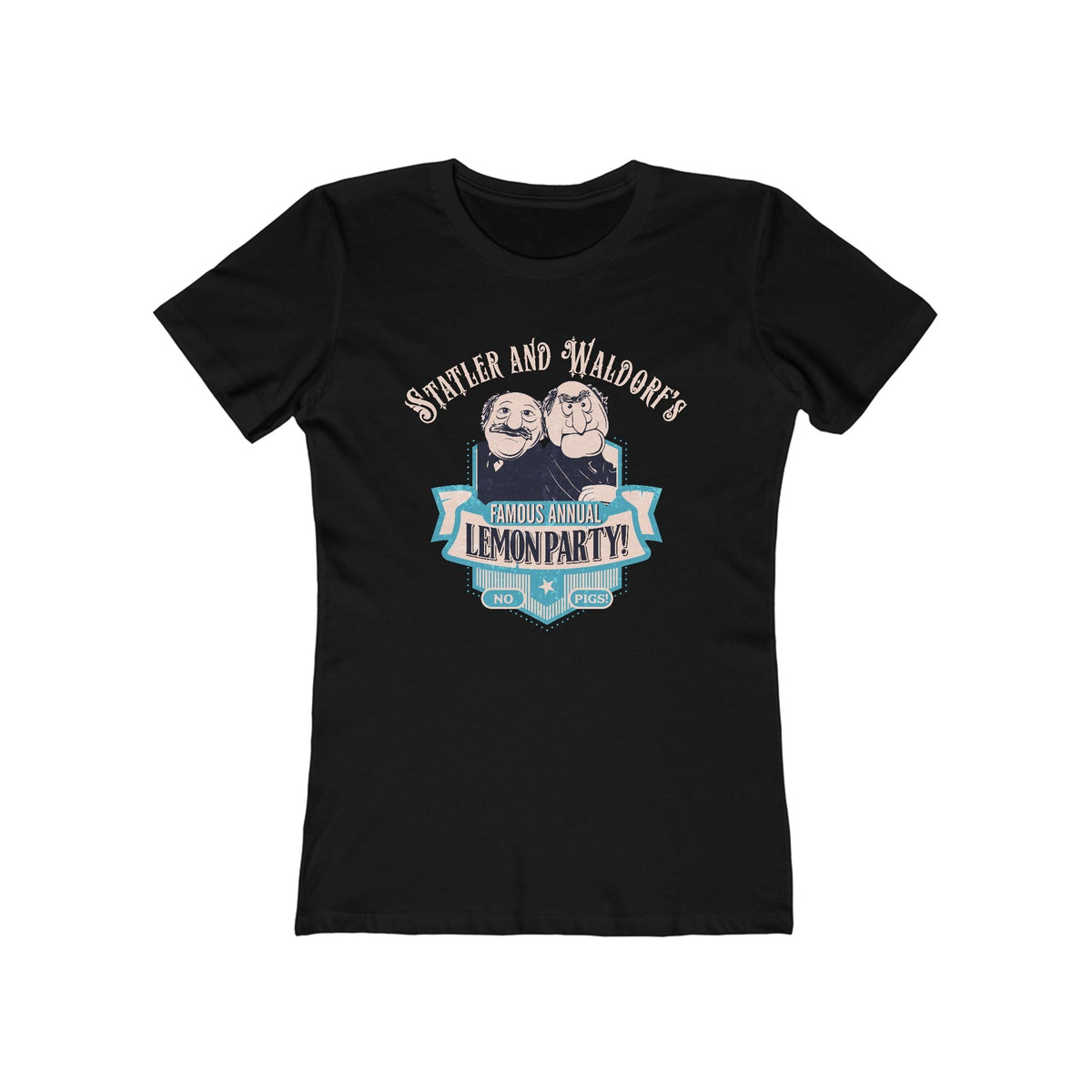 Statler And Waldorf's Famous Annual Lemon Party! (The Muppets) - Women’s T-Shirt