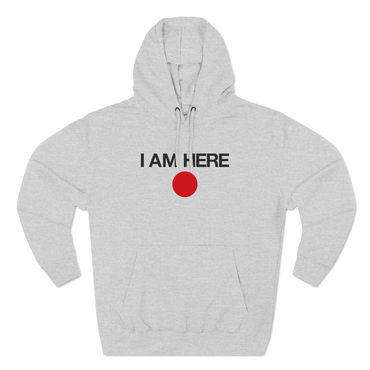 I Am Here - Hoodie