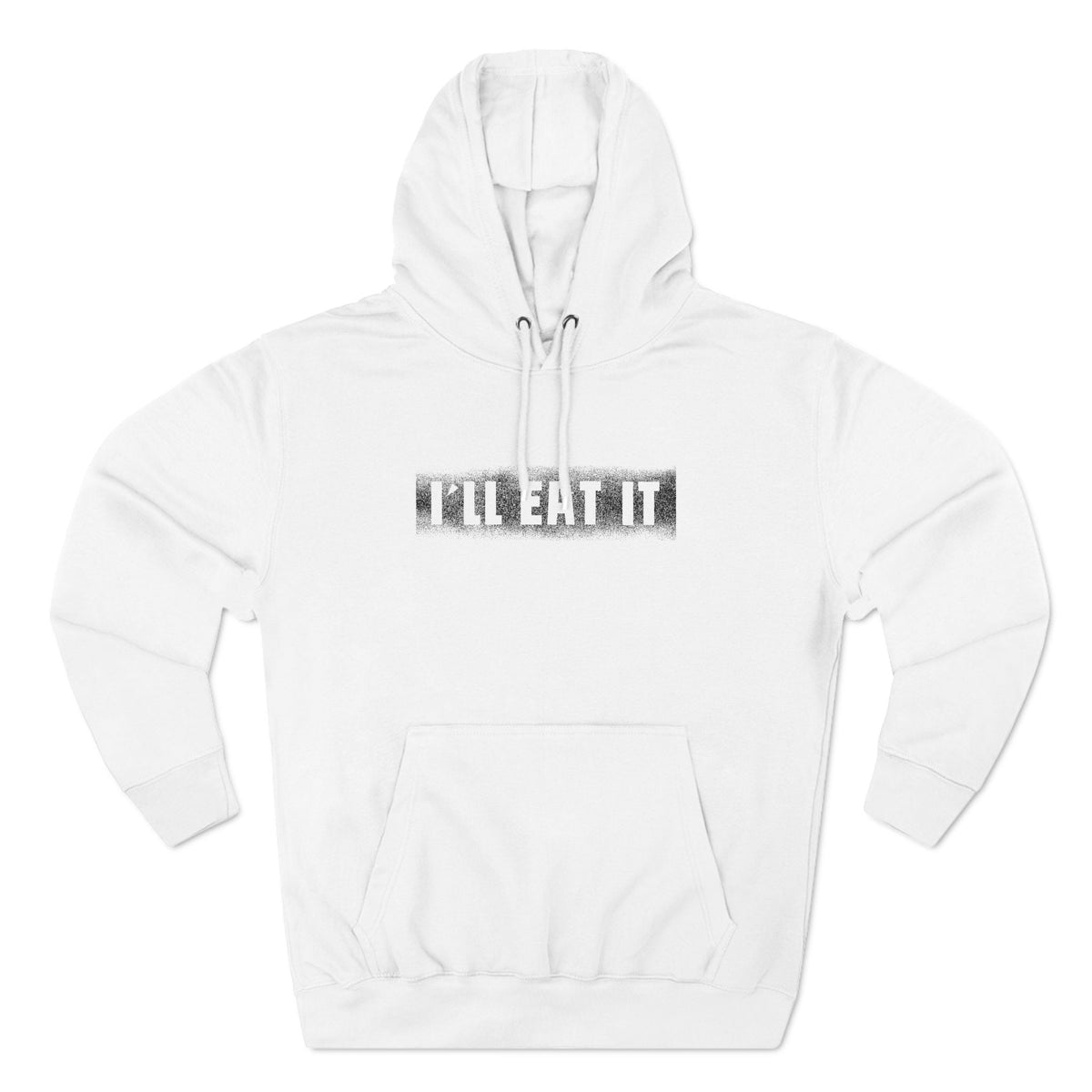 I'll Eat It - Hoodie