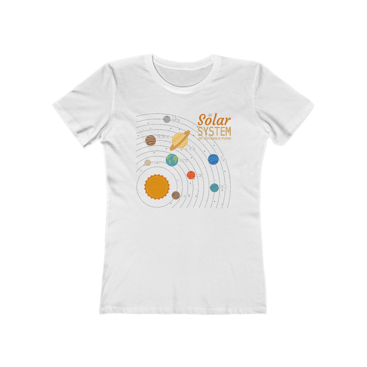 The Solar System Of Juvenile Puns - Women’s T-Shirt