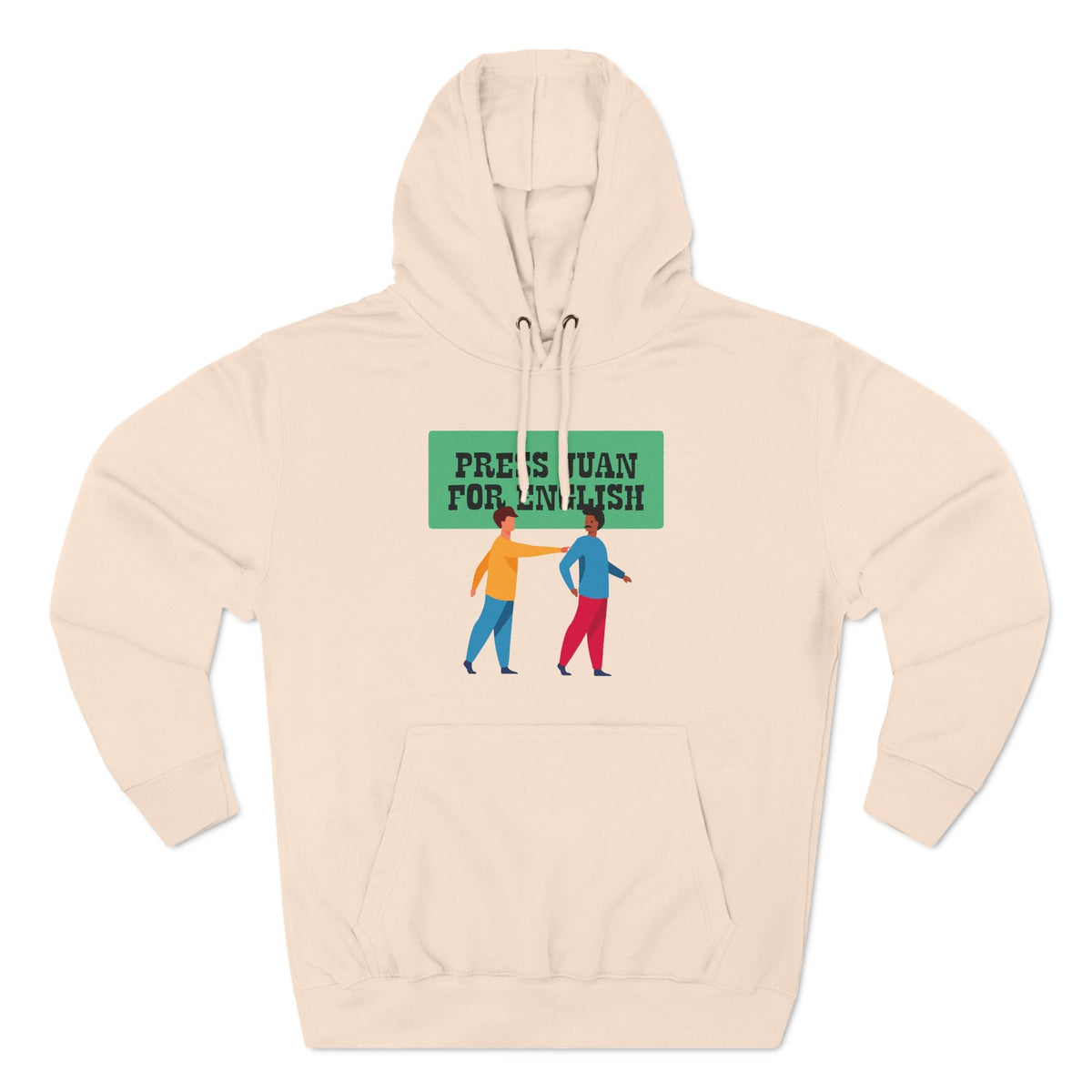 Press Juan For English - Hoodie
