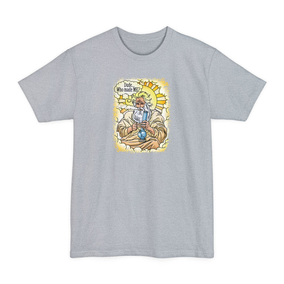 Dude... Who Made Me? - Men's Tall T-Shirt