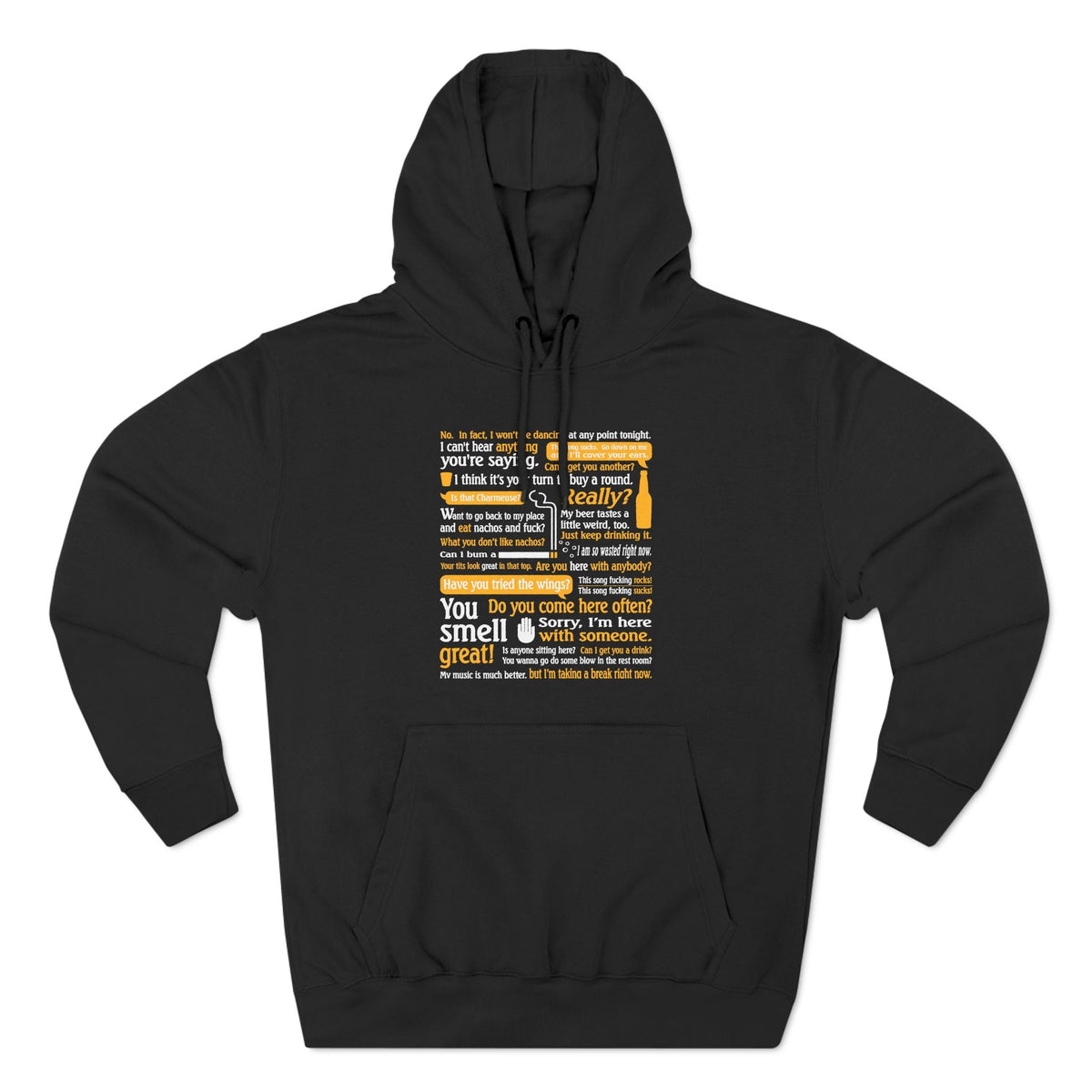 I Can't Hear Anything You're Saying - Hoodie