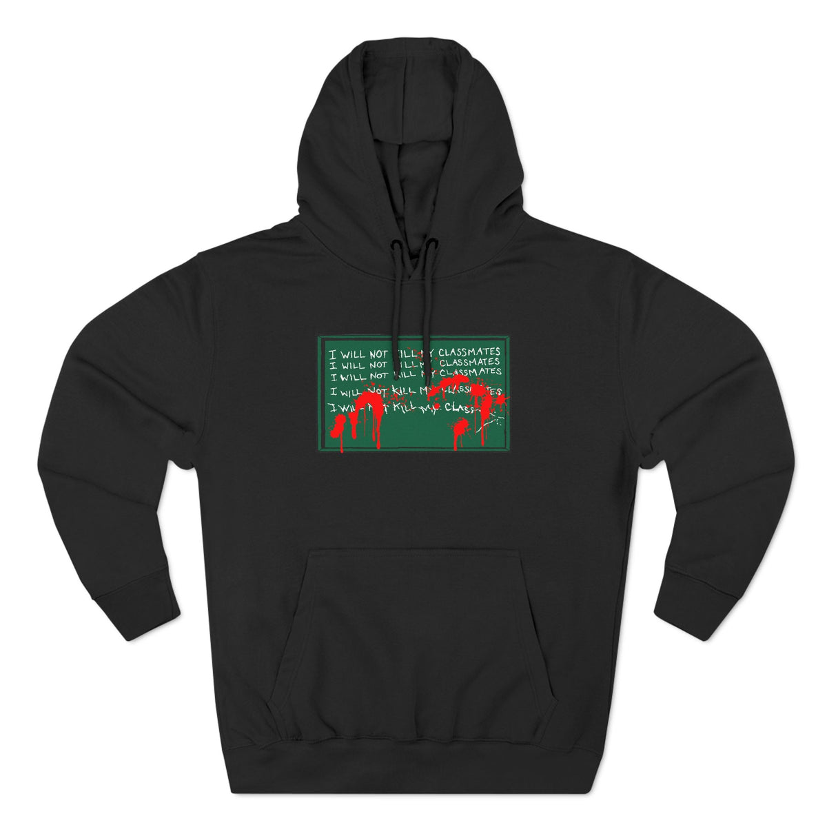 I Will Not Kill My Classmates - Hoodie