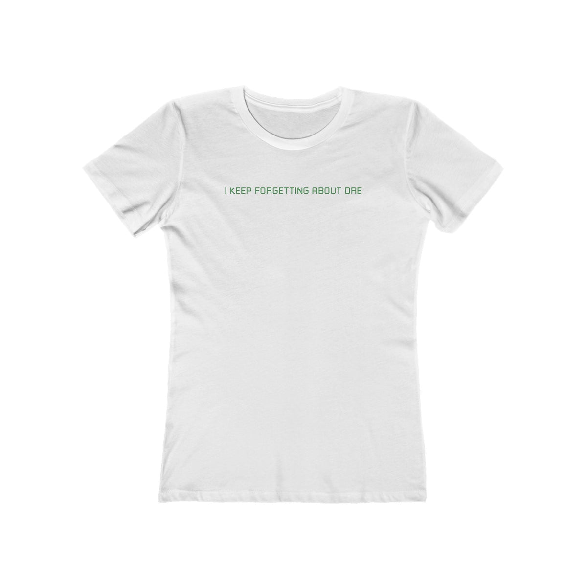I Keep Forgetting About Dre - Women’s T-Shirt